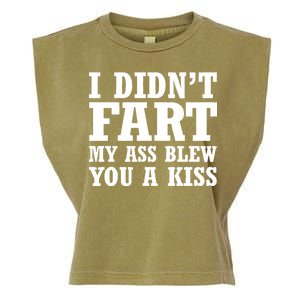 I Didn't Fart I Blew You A Kiss Garment-Dyed Women's Muscle Tee