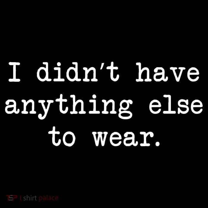 I Didn't Have Anything Else To Wear Funny 7-Panel Snapback Hat
