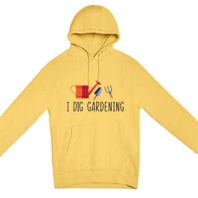 I Dig Gardening Premium Pullover Hoodie