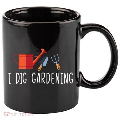I Dig Gardening 11oz C Handle Ceramic Mug