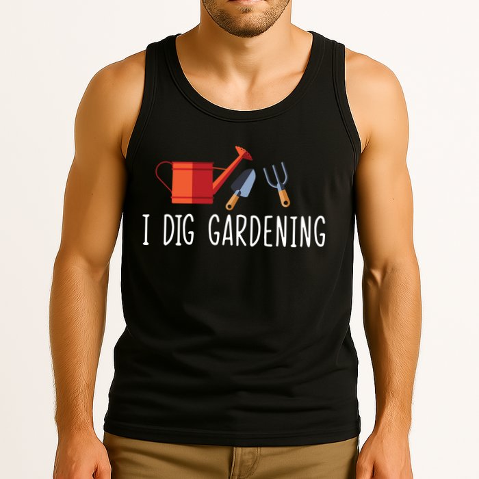 I Dig Gardening Tank Top