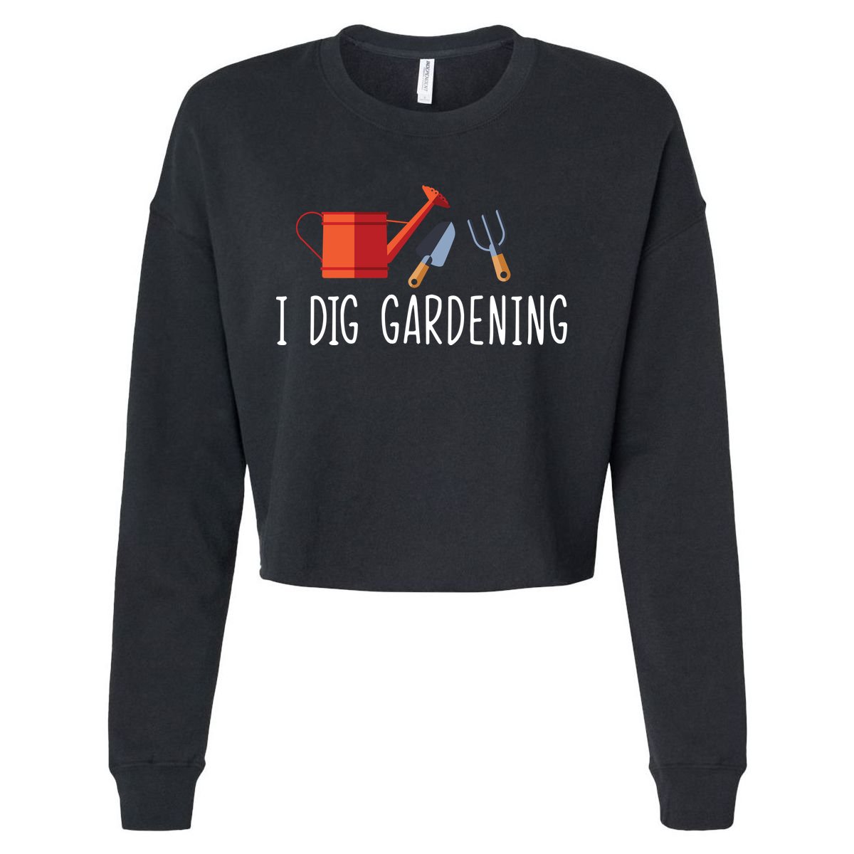 I Dig Gardening Cropped Pullover Crew