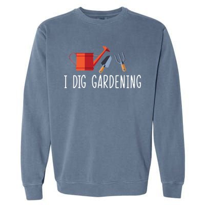 I Dig Gardening Garment-Dyed Sweatshirt