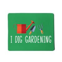 I Dig Gardening Mousepad