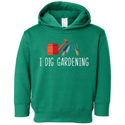 I Dig Gardening Toddler Hoodie