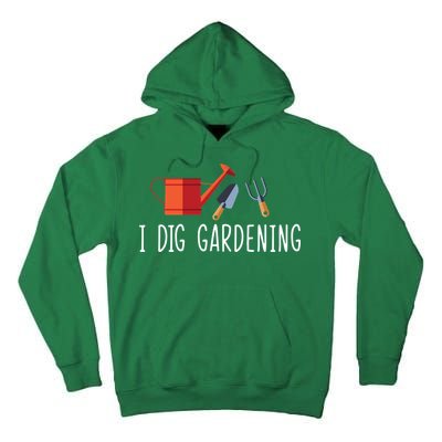 I Dig Gardening Tall Hoodie