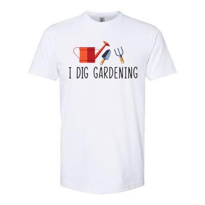 I Dig Gardening Softstyle CVC T-Shirt