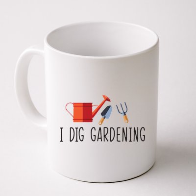 I Dig Gardening Coffee Mug