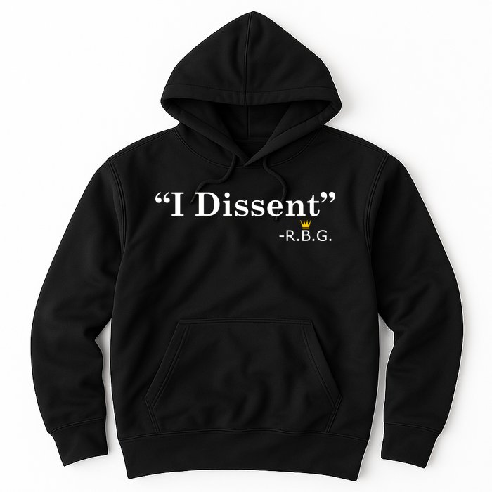 I Dissent RBG Ruth Bader Ginsburg Hoodie