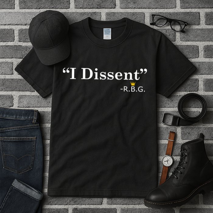 I Dissent RBG Ruth Bader Ginsburg Tall T-Shirt