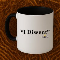 I Dissent RBG Ruth Bader Ginsburg Mug