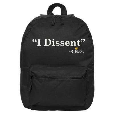 I Dissent RBG Ruth Bader Ginsburg 16 in Basic Backpack
