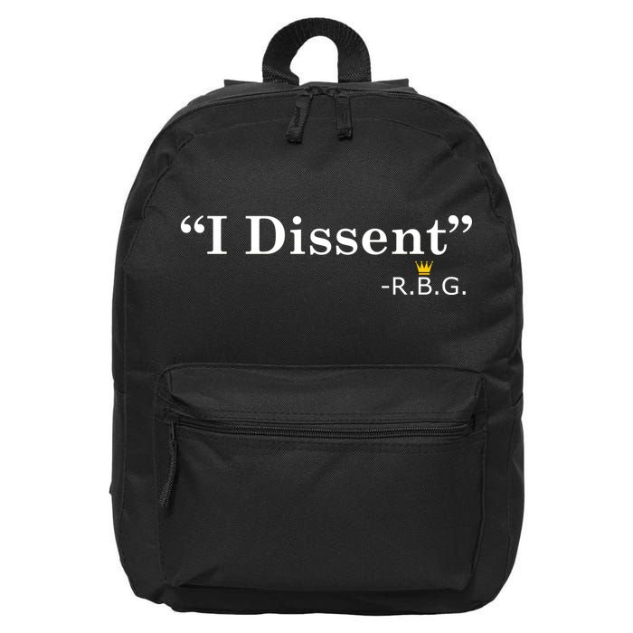 I Dissent RBG Ruth Bader Ginsburg 16 in Basic Backpack