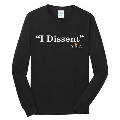 I Dissent RBG Ruth Bader Ginsburg Tall Long Sleeve T-Shirt