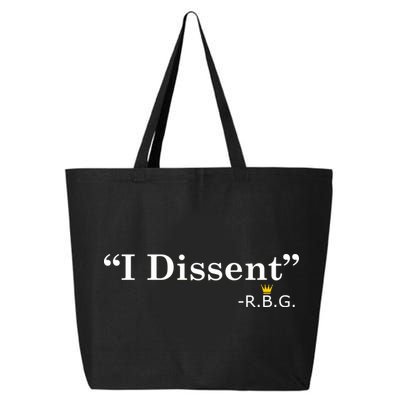 I Dissent RBG Ruth Bader Ginsburg 25L Jumbo Tote