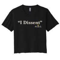 I Dissent RBG Ruth Bader Ginsburg Women's Crop Top Tee