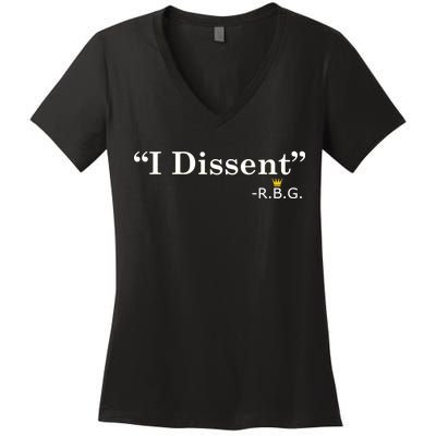 I Dissent RBG Ruth Bader Ginsburg Women's V-Neck T-Shirt