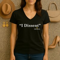 I Dissent RBG Ruth Bader Ginsburg Women's V-Neck T-Shirt