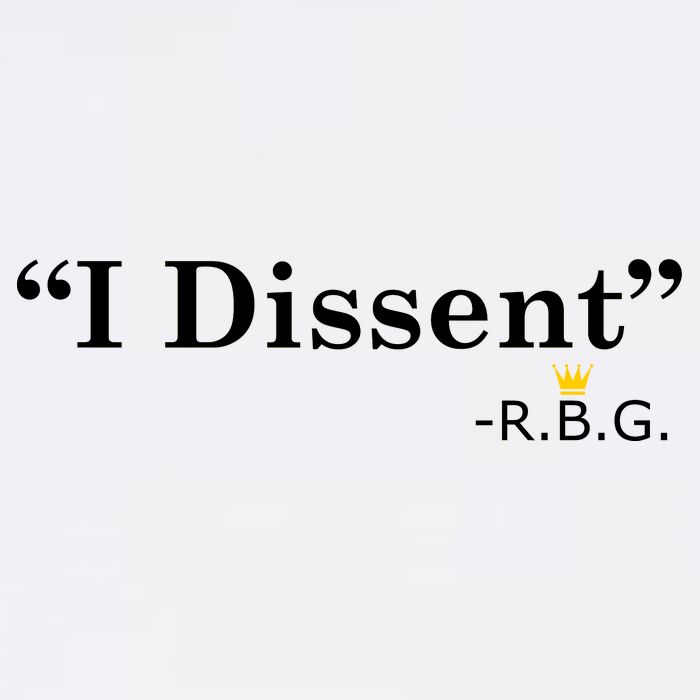 I Dissent RBG Ruth Bader Ginsburg Garment-Dyed Sweatshirt