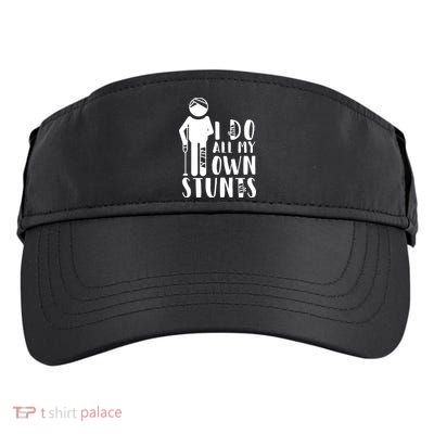 I Do All My Own Stunts Stick Figure Adult Drive Performance Visor