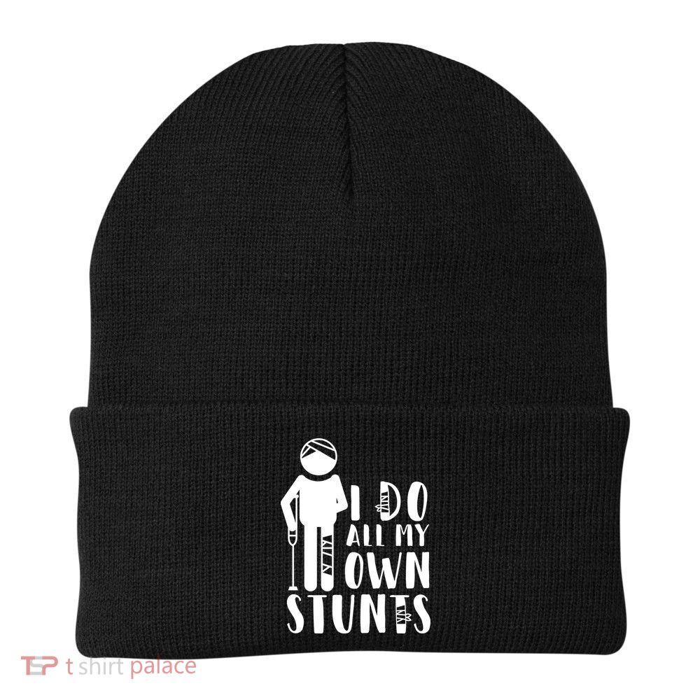 I Do All My Own Stunts Stick Figure Beanie