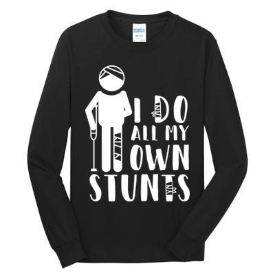 I Do All My Own Stunts Stick Figure Tall Long Sleeve T-Shirt