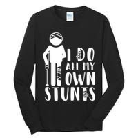 I Do All My Own Stunts Stick Figure Tall Long Sleeve T-Shirt