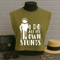 I Do All My Own Stunts Stick Figure Garment-Dyed Women's Muscle Tee