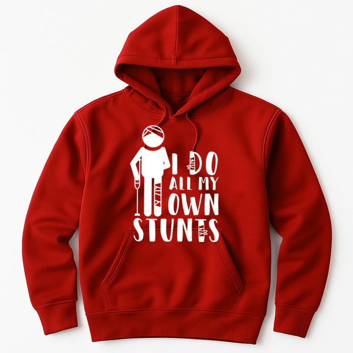 I Do All My Own Stunts Stick Figure Hoodie