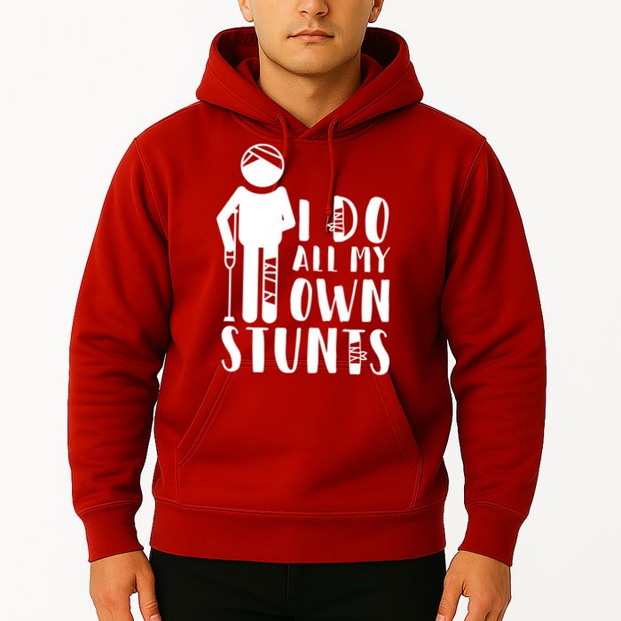 I Do All My Own Stunts Stick Figure Hoodie