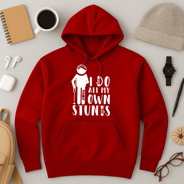 I Do All My Own Stunts Stick Figure Hoodie