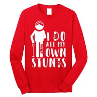 I Do All My Own Stunts Stick Figure Long Sleeve Shirt