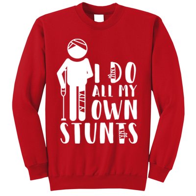 I Do All My Own Stunts Stick Figure Sweatshirt