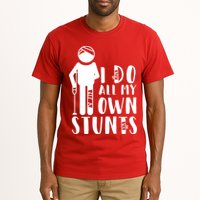 I Do All My Own Stunts Stick Figure Tall T-Shirt