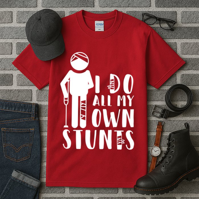 I Do All My Own Stunts Stick Figure Tall T-Shirt