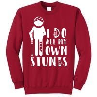 I Do All My Own Stunts Stick Figure Tall Sweatshirt