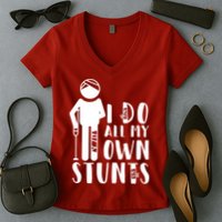 I Do All My Own Stunts Stick Figure Women's V-Neck T-Shirt
