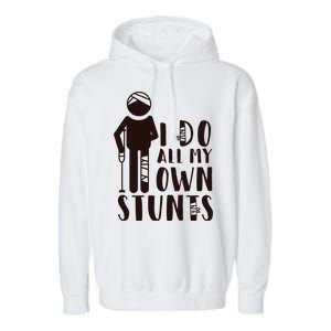 I Do All My Own Stunts Stick Figure Garment-Dyed Fleece Hoodie