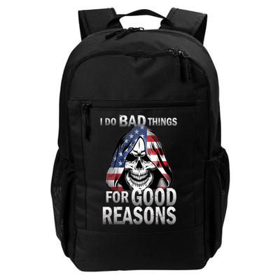 I Do Bad Things For Good Reasons Daily Commute Backpack