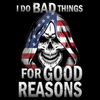 I Do Bad Things For Good Reasons Drawstring Bag
