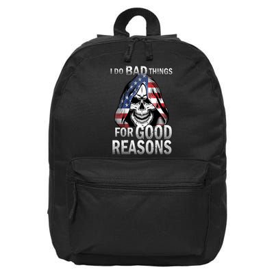 I Do Bad Things For Good Reasons 16 in Basic Backpack