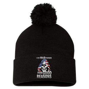 I Do Bad Things For Good Reasons Pom Pom 12in Knit Beanie