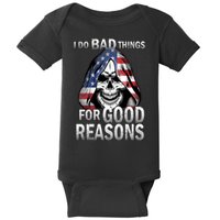 I Do Bad Things For Good Reasons Baby Bodysuit