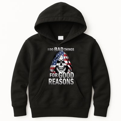 I Do Bad Things For Good Reasons Kids Hoodie