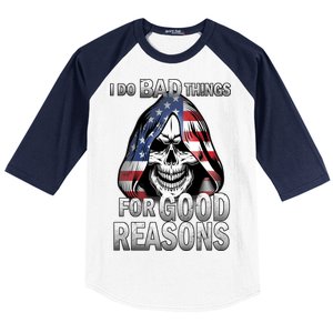 I Do Bad Things For Good Reasons Baseball Sleeve Shirt