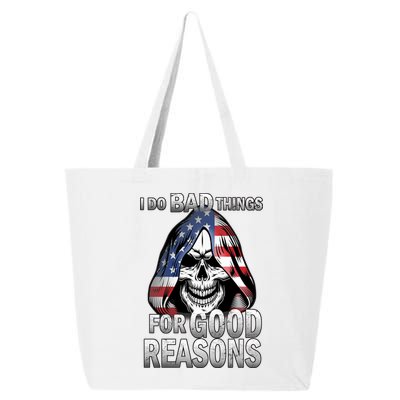 I Do Bad Things For Good Reasons 25L Jumbo Tote