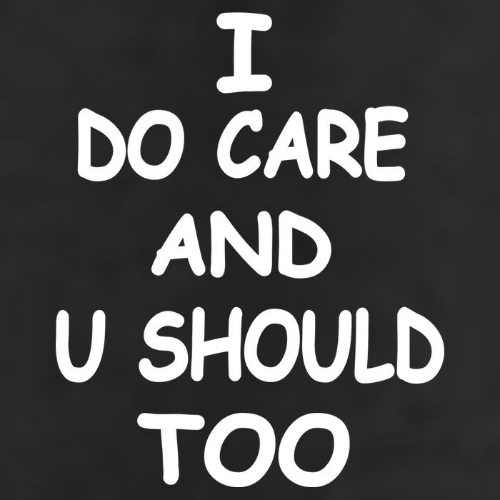 I Do Care U Should Too Golf Towel