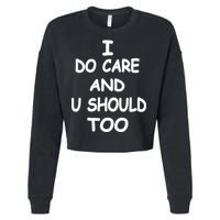 I Do Care U Should Too Cropped Pullover Crew
