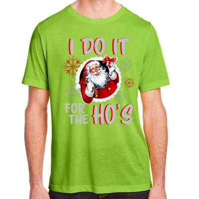 I Do It For the Ho's Funny Santa Claus Adult ChromaSoft Performance T-Shirt