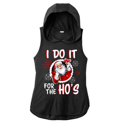 I Do It For the Ho's Funny Santa Claus Ladies PosiCharge Tri-Blend Wicking Draft Hoodie Tank